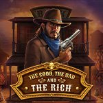 The Good, The Bad and The Rich